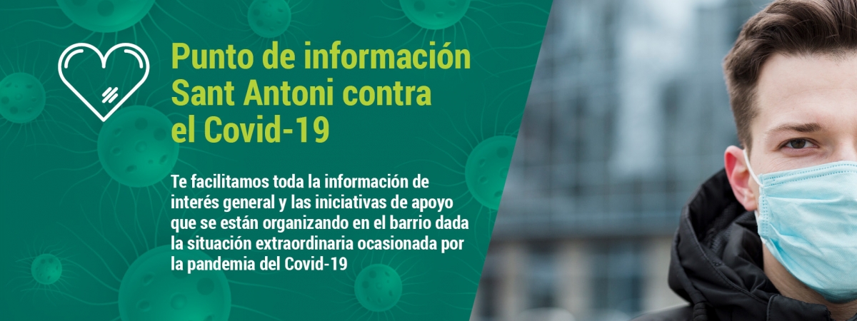 Información general sobre el Covid-19 al barrio de Sant Antoni