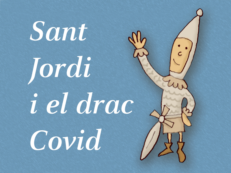 !Bon Sant Jordi i no os perdáis el Auca de Sant Jordi i el Covid!