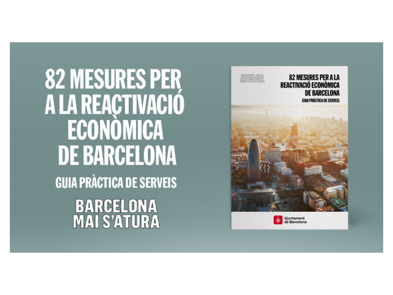 L’Ajuntament recull en una única guia les 82 mesures amb ajuts i recursos a disposició del teixit econòmic de Barcelona