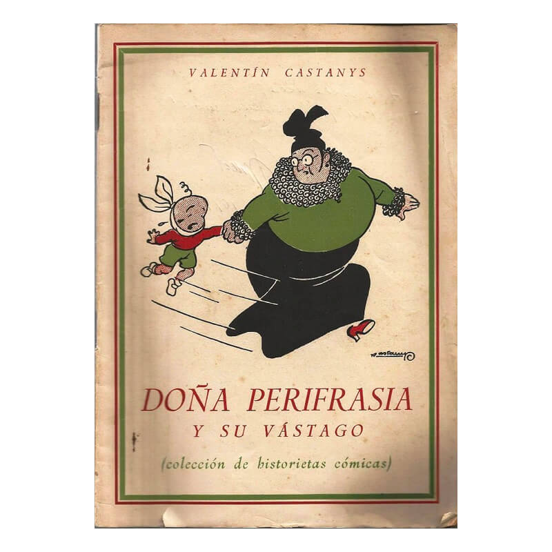 Doña Perifrasia y su vástago (Colección de historietas cómicas)